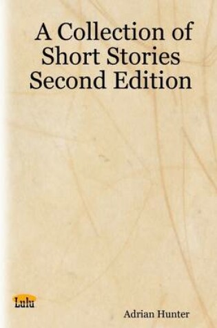 Cover of A Collection of Short Stories Second Edition