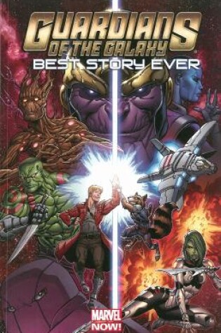 Cover of Guardians Of The Galaxy: Best Story Ever