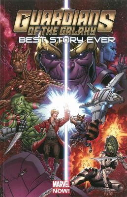 Book cover for Guardians Of The Galaxy: Best Story Ever
