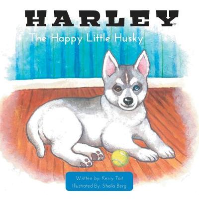 Book cover for Harley The Happy Little Husky