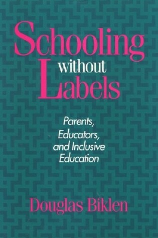 Cover of Schooling Without Labels