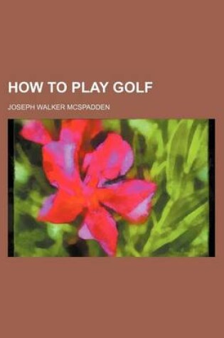 Cover of How to Play Golf