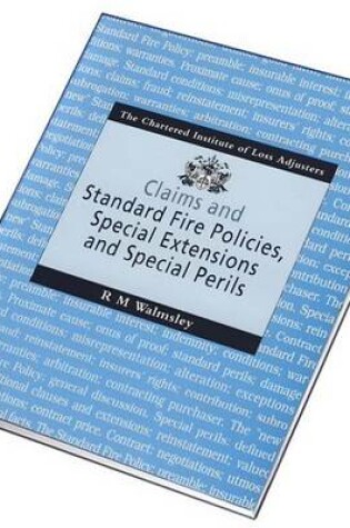 Cover of Claims and Standard Fire Policies, Special Extensions and Special Perils