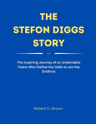 Book cover for The Stefon Diggs Story