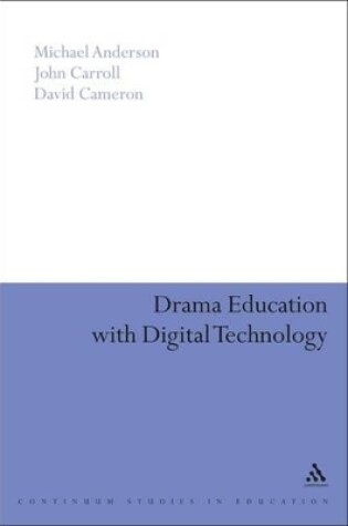 Cover of Drama Education with Digital Technology