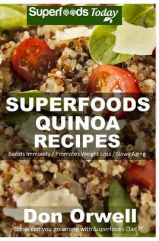 Cover of Superfoods Quinoa Recipes