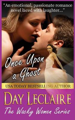 Book cover for Once Upon a Ghost (The Wacky Women Series, Book #1)