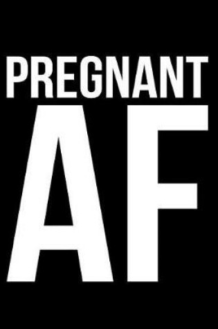 Cover of Pregnant AF