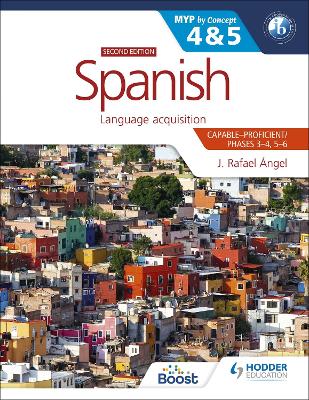 Book cover for Spanish for the IB MYP 4&5 (Capable-Proficient/Phases 3-4, 5-6): MYP by Concept Second Edition