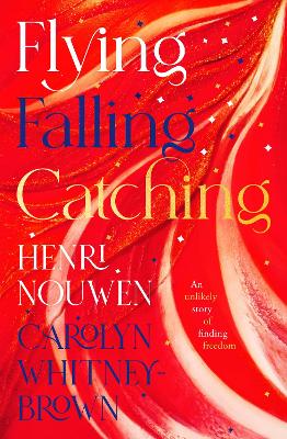 Book cover for Flying, Falling, Catching