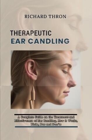 Cover of Therapeutic Ear Candling