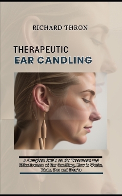 Book cover for Therapeutic Ear Candling