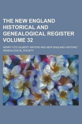 Cover of The New England Historical and Genealogical Register Volume 32