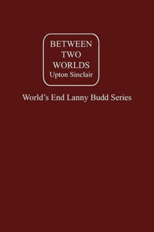 Cover of Between Two Worlds Vol. II
