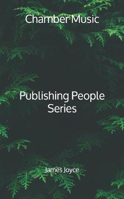 Book cover for Chamber Music - Publishing People Series