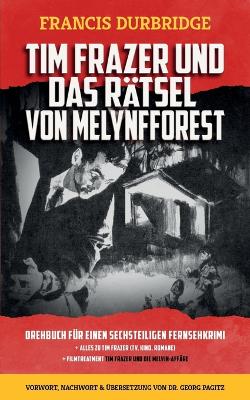 Book cover for Tim Frazer und das Rätsel von Melynfforest