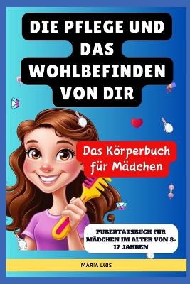 Book cover for Die Pfleger Und Das Wohlbefinden Von Dir