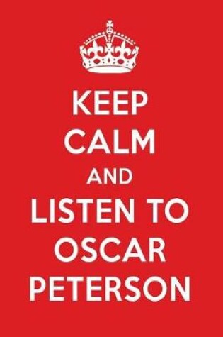 Cover of Keep Calm and Listen to Oscar Peterson