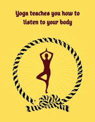 Book cover for Yoga teaches you how to listen to your body