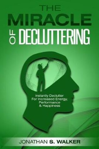 Cover of The Miracle of Decluttering