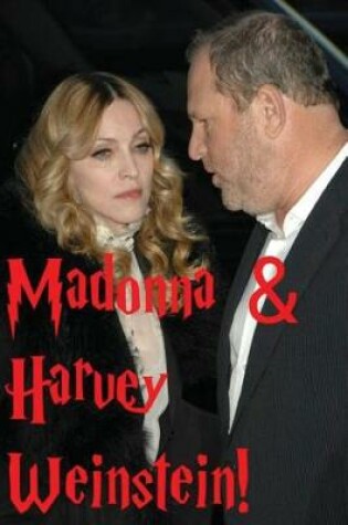 Cover of Madonna & Harvey Weinstein!