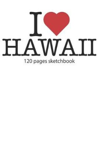 Cover of I love Hawaii sketchbook