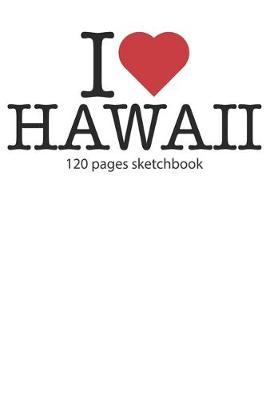 Book cover for I love Hawaii sketchbook