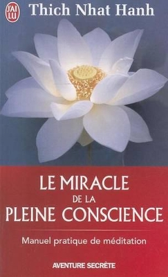 Cover of Le Miracle de La Pleine Conscience