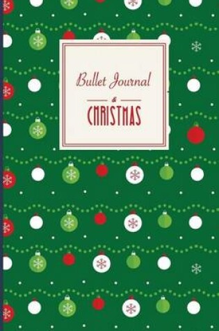 Cover of Bullet Journal. Christmas Ornaments