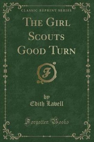 Cover of The Girl Scouts Good Turn (Classic Reprint)