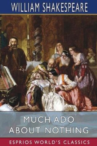 Cover of Much Ado About Nothing (Esprios Classics)