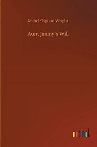 Cover of Aunt Jimmy´s Will