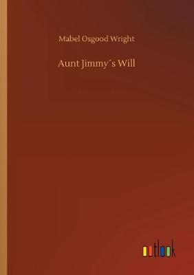 Book cover for Aunt Jimmy´s Will