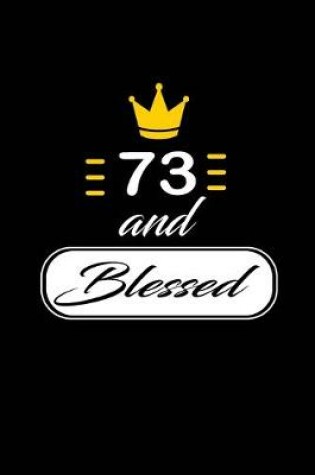 Cover of 73 and Blessed