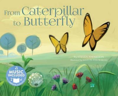 Book cover for From Caterpillar to Butterfly (My First Science Songs)