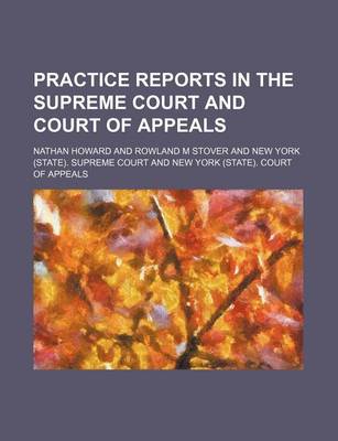 Book cover for Practice Reports in the Supreme Court and Court of Appeals (Volume 34)