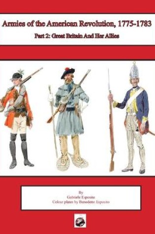 Cover of Armies of the American Revolution, 1775 - 1783