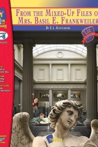 Cover of From the Mixed-Up Files of Mrs. Basil E. Frankweiler, by E.L.Konigsburg Lit Link Gr. 4-6