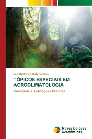 Cover of Tópicos Especiais Em Agroclimatologia