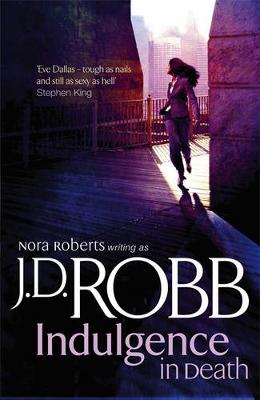 Indulgence In Death by J D Robb