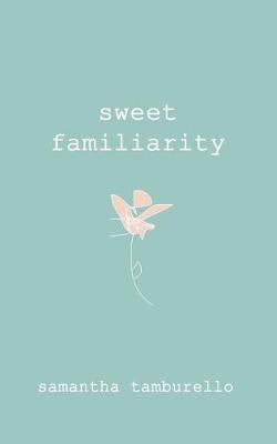 Book cover for Sweet Familiarity