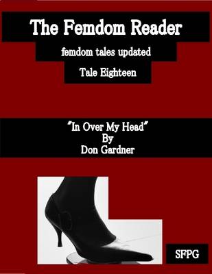 Book cover for The Femdom Reader - Femdom Tales Updated - Tale Eighteen