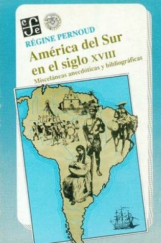 Cover of America del Sur En El Siglo XVIII