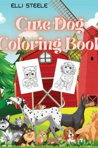 Cover of Cute Dog Coloring Book