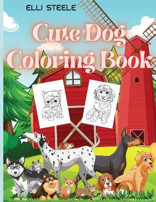 Book cover for Cute Dog Coloring Book