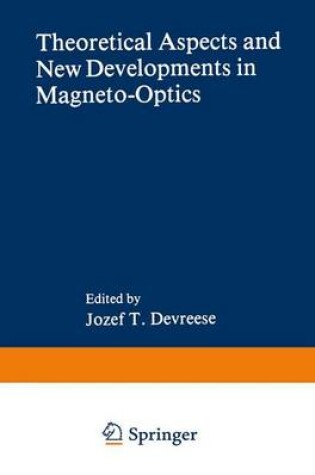 Cover of Theoretical Aspects and New Developments in Magneto-Optics