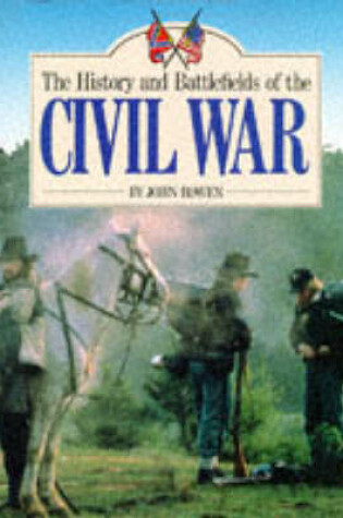 Cover of The History and Battlefields of the Civil War