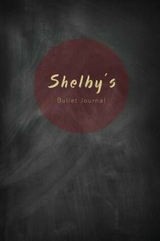 Cover of Shelby's Bullet Journal