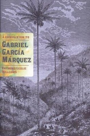 Cover of A Companion to Gabriel García Márquez