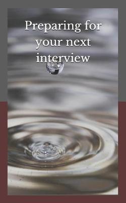 Book cover for Preparing for your next interview